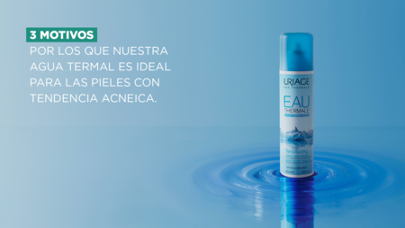 3 motivos por los que nuestra Agua Termal es ideal para las pieles con acné.